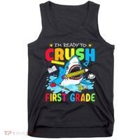 I'm Ready To Crush 1st Grade Shark Back To School Tank Top thumb 0