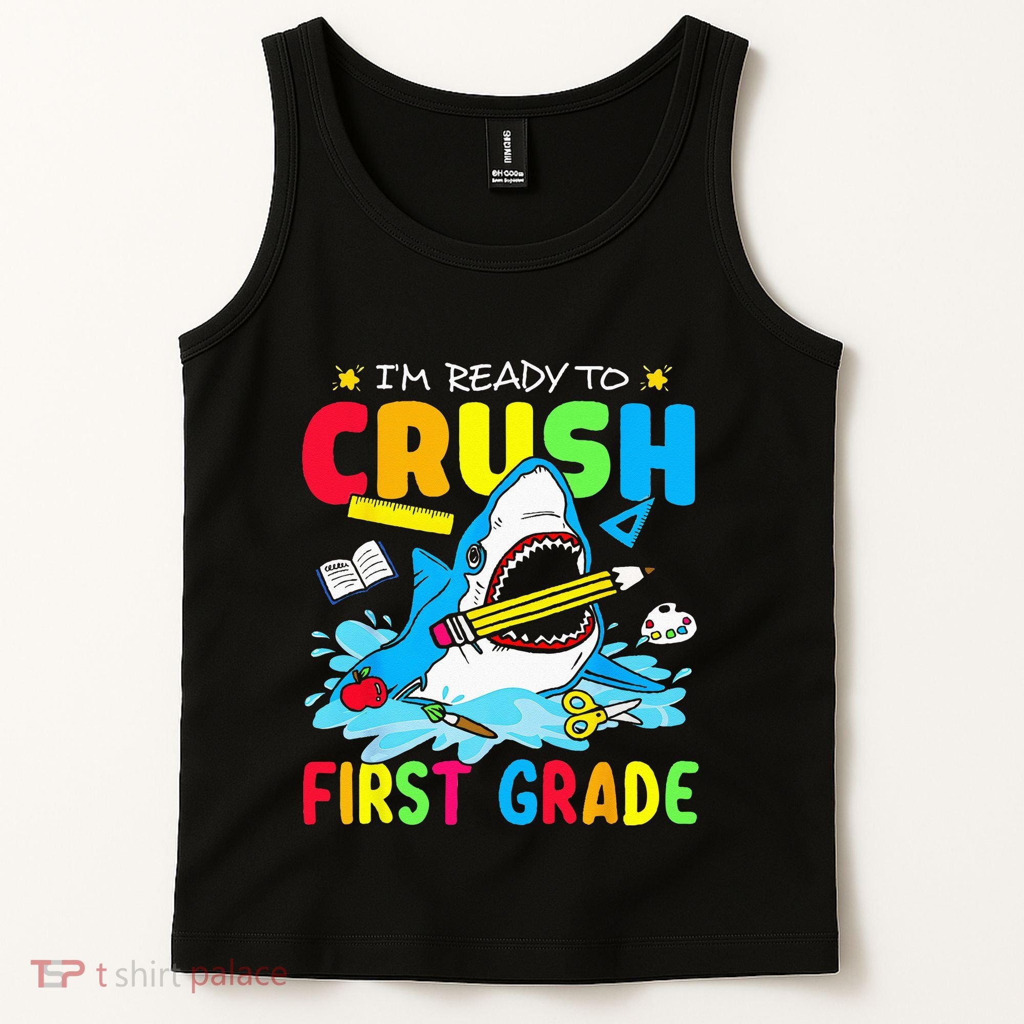 I'm Ready To Crush 1st Grade Shark Back To School Tank Top