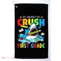 I'm Ready To Crush 1st Grade Shark Back To School Golf Towel thumb 0