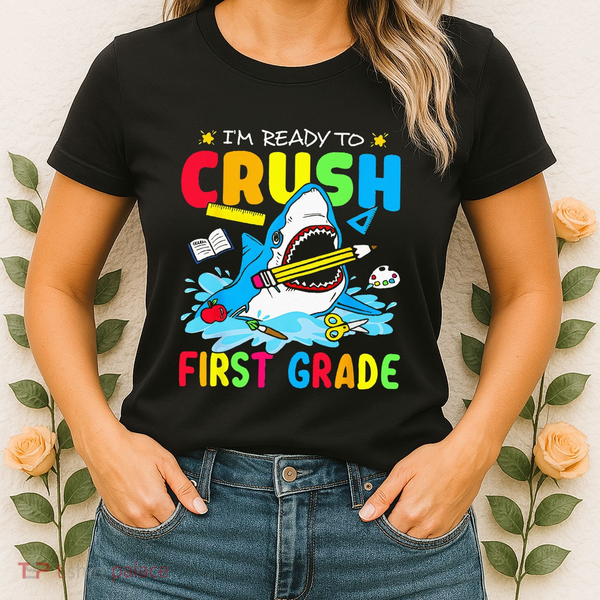 I'm Ready To Crush 1st Grade Shark Back To School Women's T-Shirt