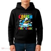 I'm Ready To Crush 1st Grade Shark Back To School Kids Hoodie thumb 4