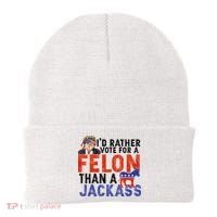 I’D Rather Vote For A Felon Than A Jack Ass Beanie thumb 0