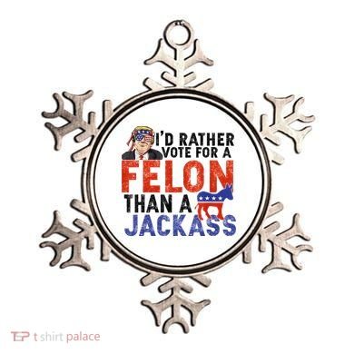 I’D Rather Vote For A Felon Than A Jack Ass Ornament