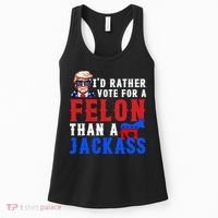 ID Rather Vote For Felon Than A Jackass Funny Trump Women's Tank Top thumb 0
