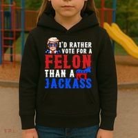ID Rather Vote For Felon Than A Jackass Funny Trump Kids Hoodie thumb 3