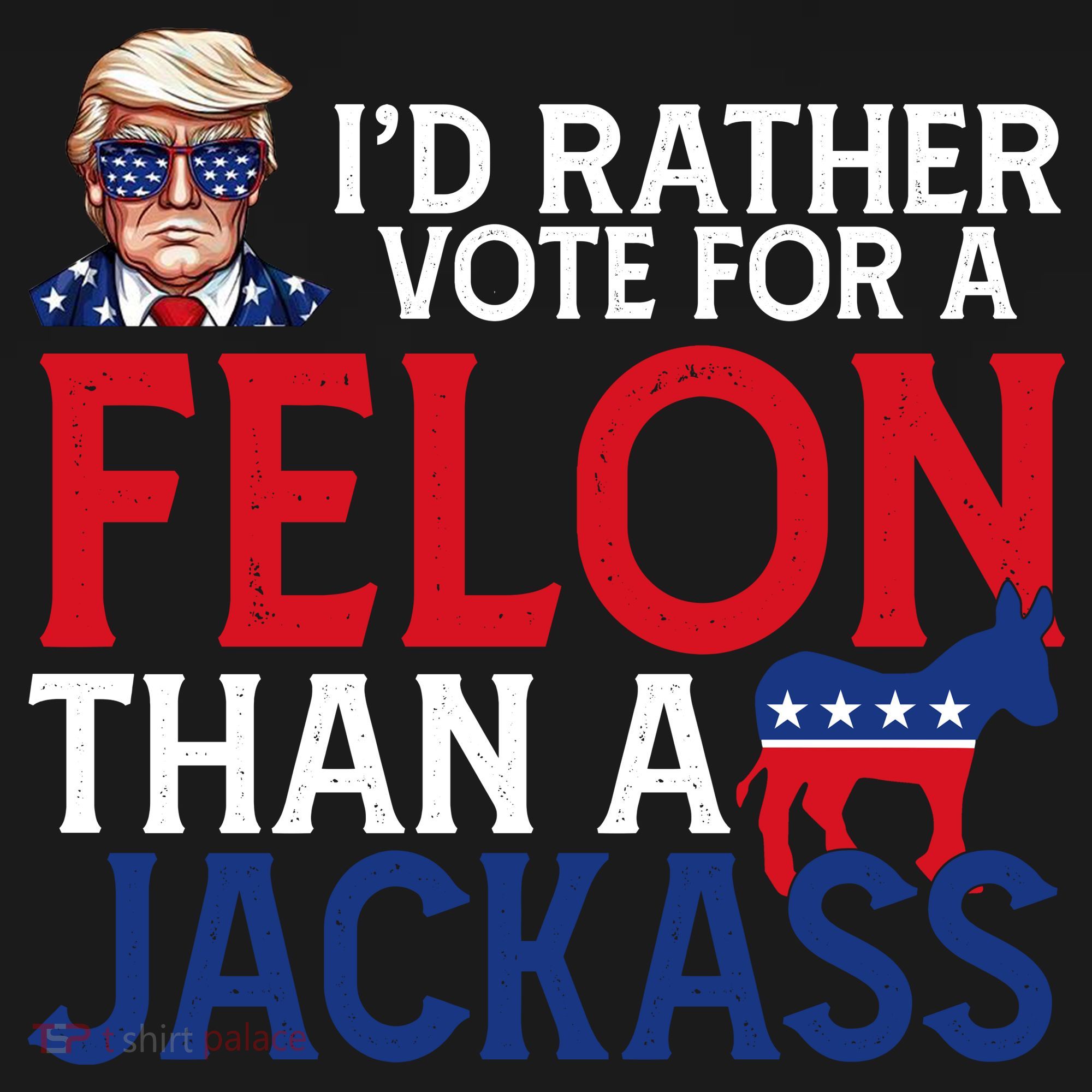 Id Rather Vote A Felon Than A Jackass Pro Donald Trump Funny Coaster