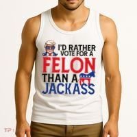 Id Rather Vote For A Felon Than A Jackass Trump America Tank Top thumb 3