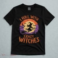 I Roll With Crazy Witches Scary Halloween Witch Costume Crazy Witch Witchy Vibes T-Shirt thumb 5