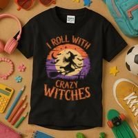 I Roll With Crazy Witches Scary Halloween Witch Costume Crazy Witch Witchy Vibes Kids T-Shirt thumb 3