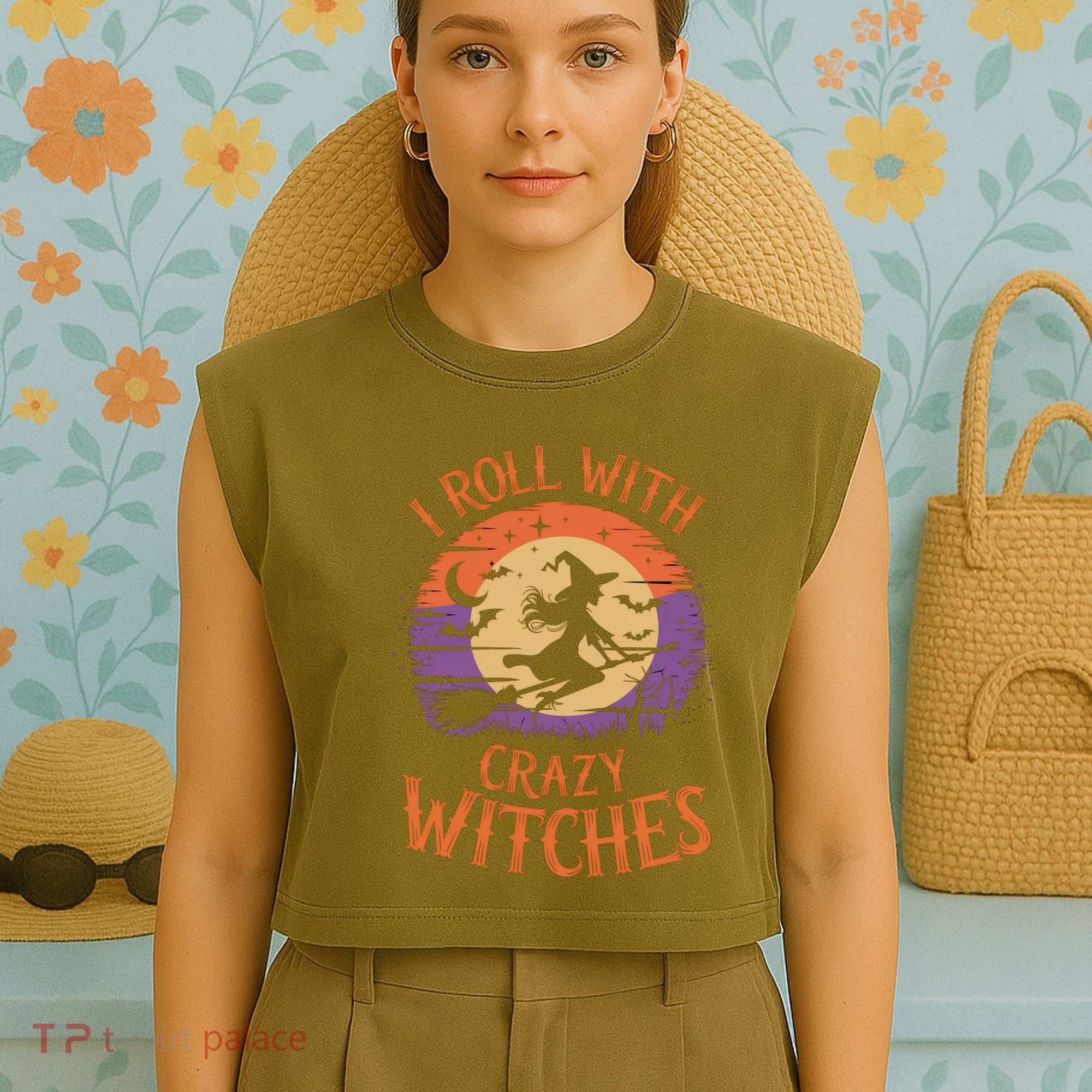 I Roll With Crazy Witches Scary Halloween Witch Costume Crazy Witch Witchy Vibes Garment-Dyed Women's Muscle Tee