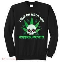 I Run Weed Horror Movies Skull Halloween Stoner Sweatshirt thumb 0