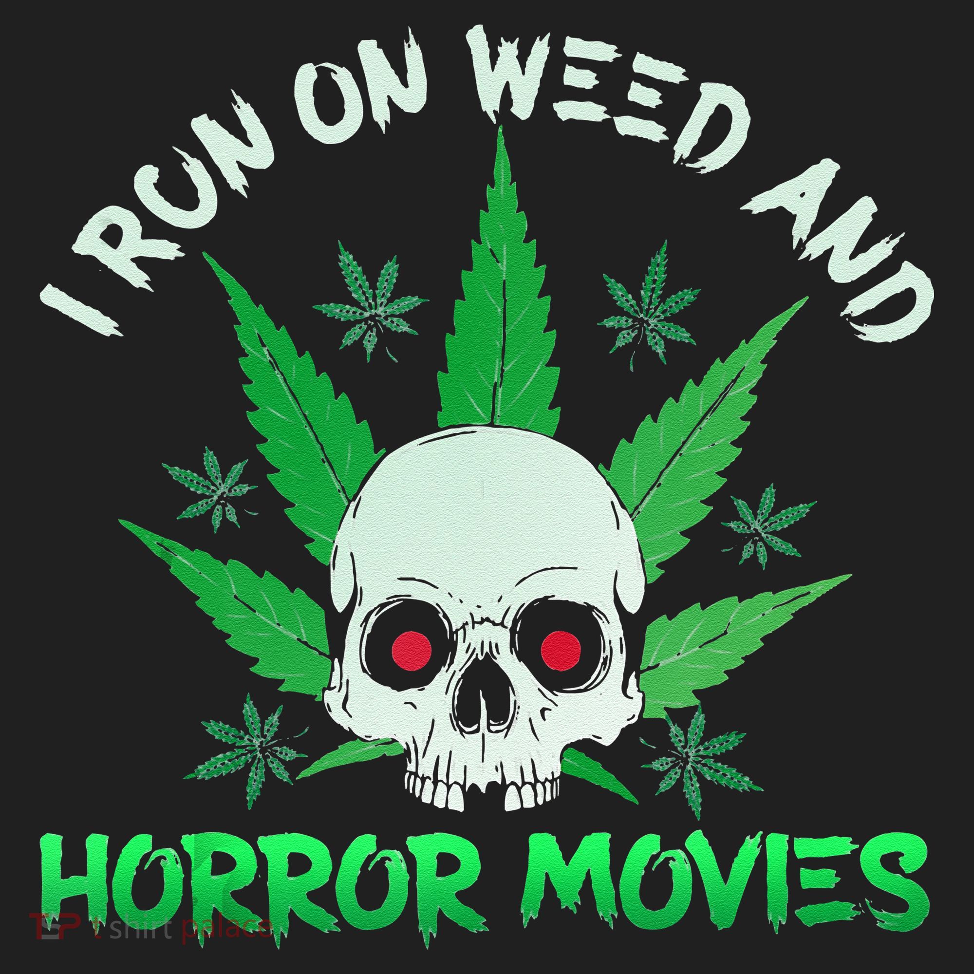 I Run Weed Horror Movies Skull Halloween Stoner Beanie