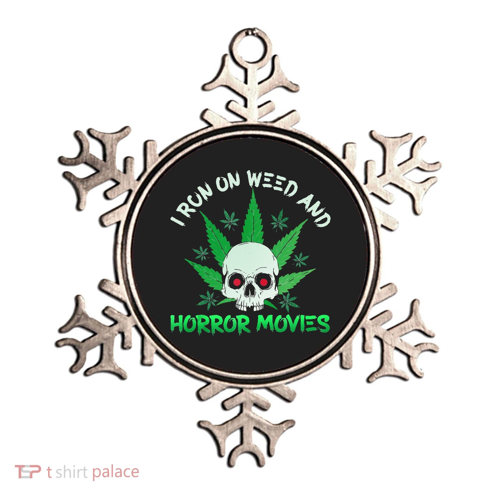 I Run Weed Horror Movies Skull Halloween Stoner Ornament