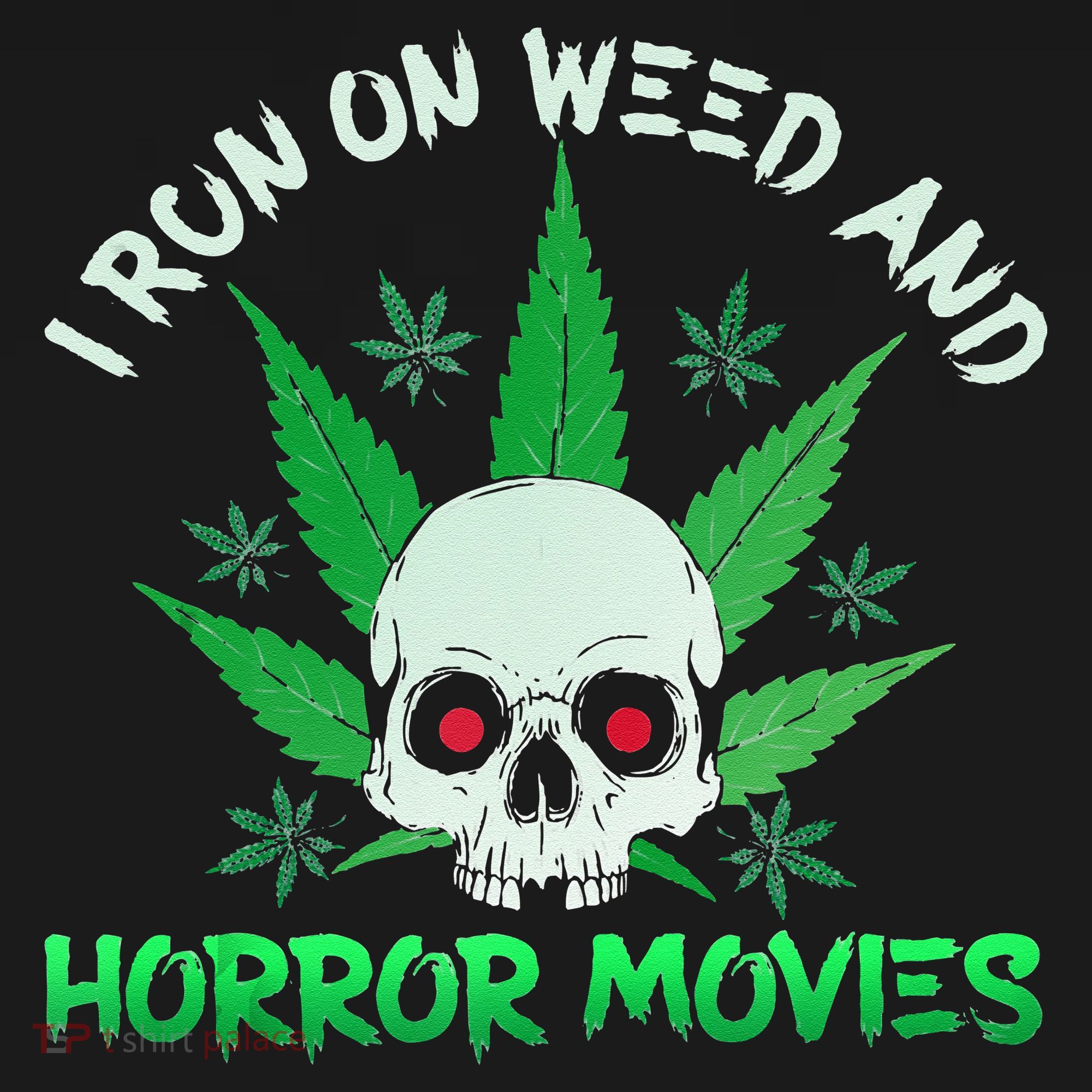 I Run Weed Horror Movies Skull Halloween Stoner Ornament