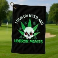 I Run Weed Horror Movies Skull Halloween Stoner Golf Towel thumb 1