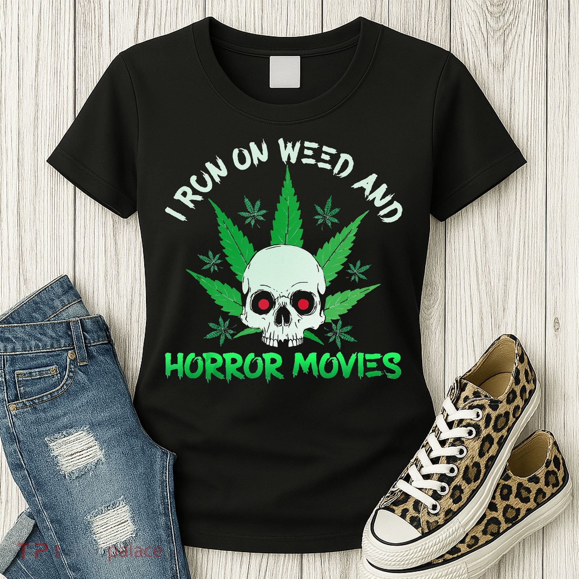 I Run Weed Horror Movies Skull Halloween Stoner Women's T-Shirt