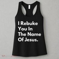 I Rebuke You In The Name Of Jesus Women's Tank Top thumb 3