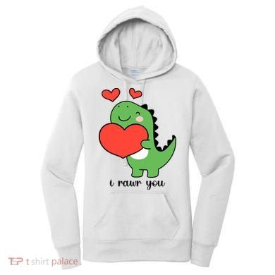 I Rawr You Cute Dinosaur Love Valentines Day Women's Hoodie