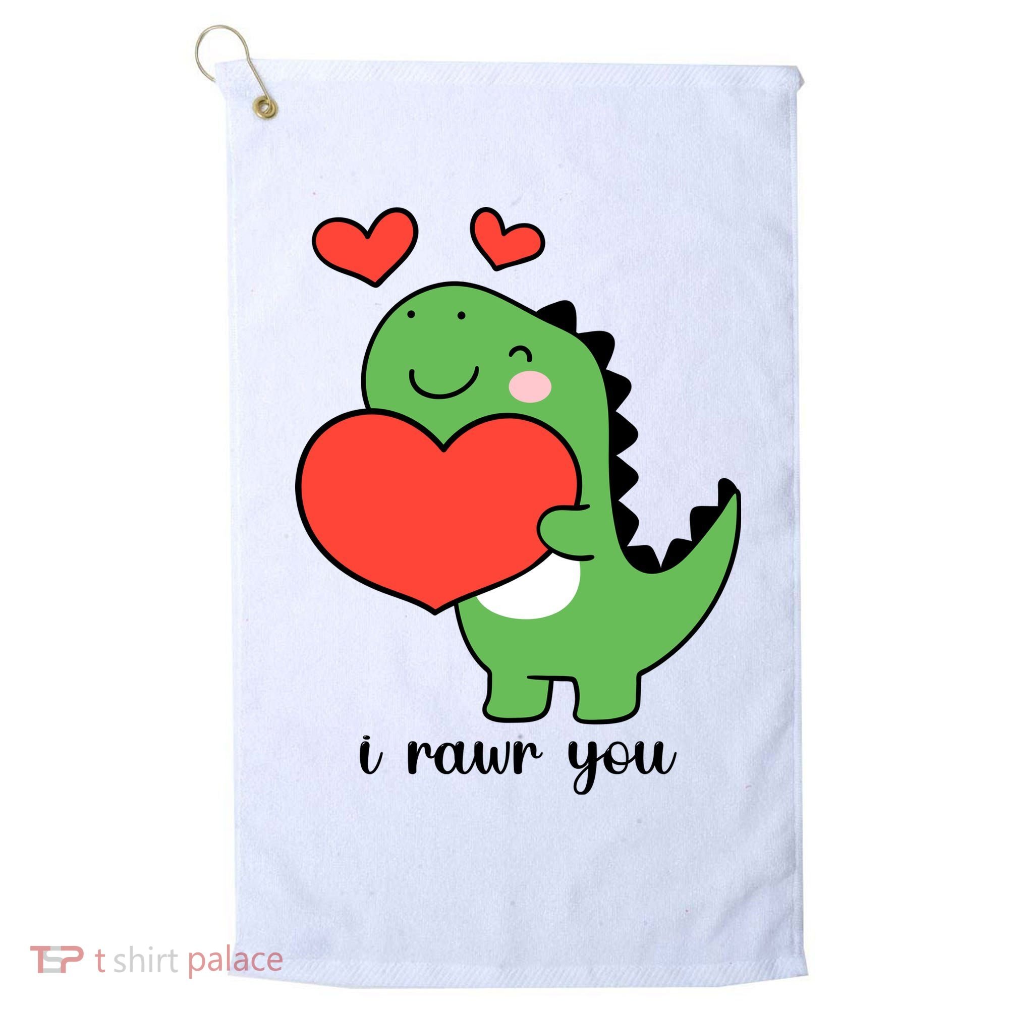 I Rawr You Cute Dinosaur Love Valentines Day Golf Towel