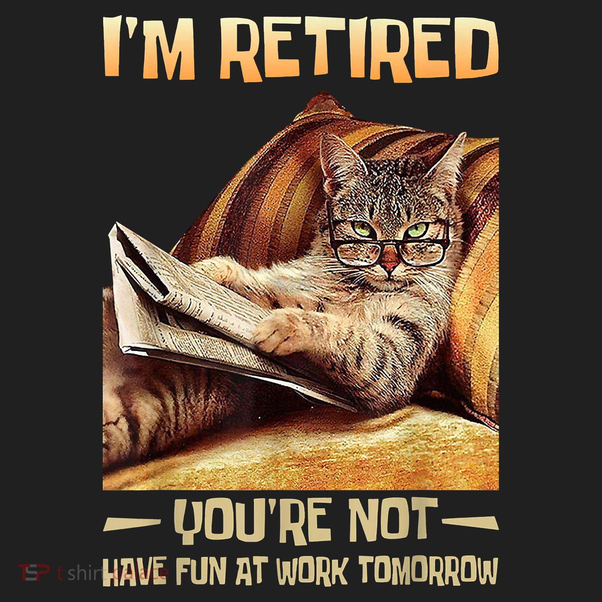 I'm Retired You're Not Have Fun At Work Tomorrow Funny Cat Women's Sweatshirt