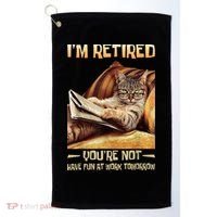 I'm Retired You're Not Have Fun At Work Tomorrow Funny Cat Golf Towel thumb 0