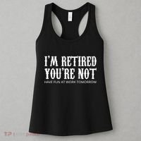I'm Retired You're Not Funny Women's Tank Top thumb 3