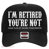 I'm Retired You're Not Funny Hat thumb 0