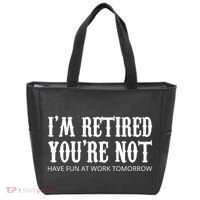 I'm Retired You're Not Funny Tote Bag thumb 0