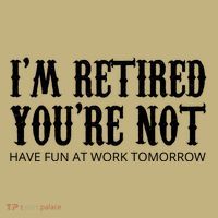 I'm Retired You're Not Funny Sweatshirt thumb 2