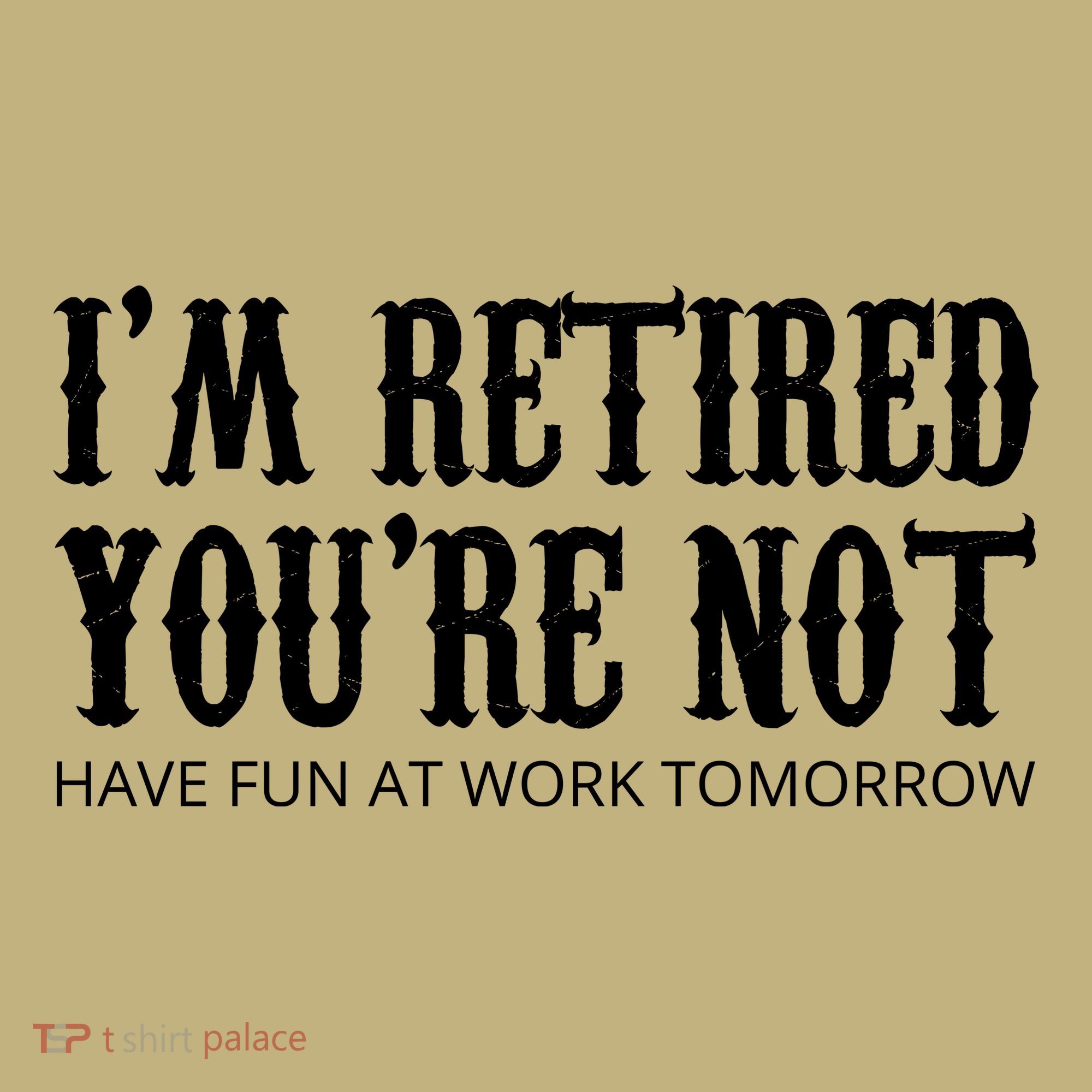 I'm Retired You're Not Funny Mousepad