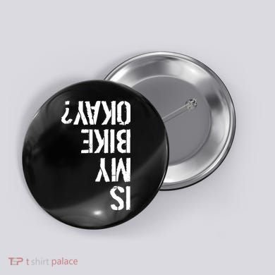 Is My Bike Okay? Upside Down Motorcycle Logo Button