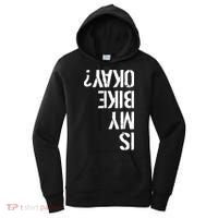 Is My Bike Okay? Upside Down Motorcycle Logo Women's Hoodie thumb 0