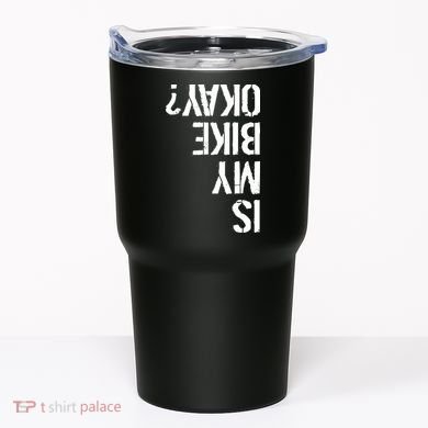 Is My Bike Okay? Upside Down Motorcycle Logo Tumbler