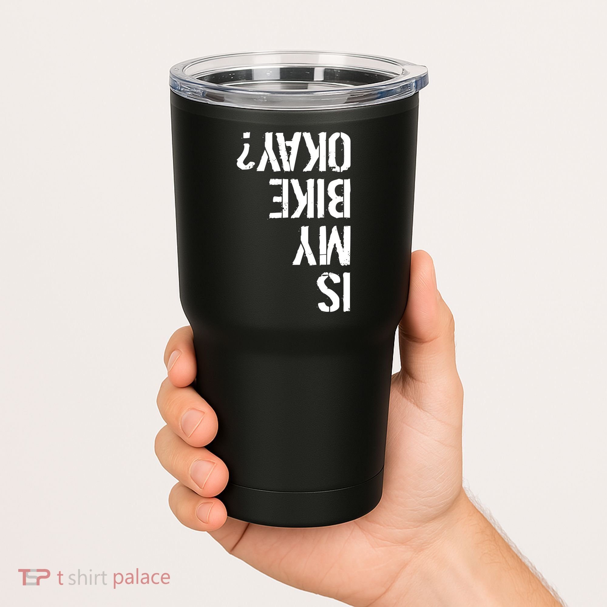 Is My Bike Okay? Upside Down Motorcycle Logo Tumbler