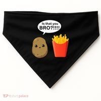 Is That You Bro Funny Cute French Fries USA-Made Doggie Bandana thumb 0