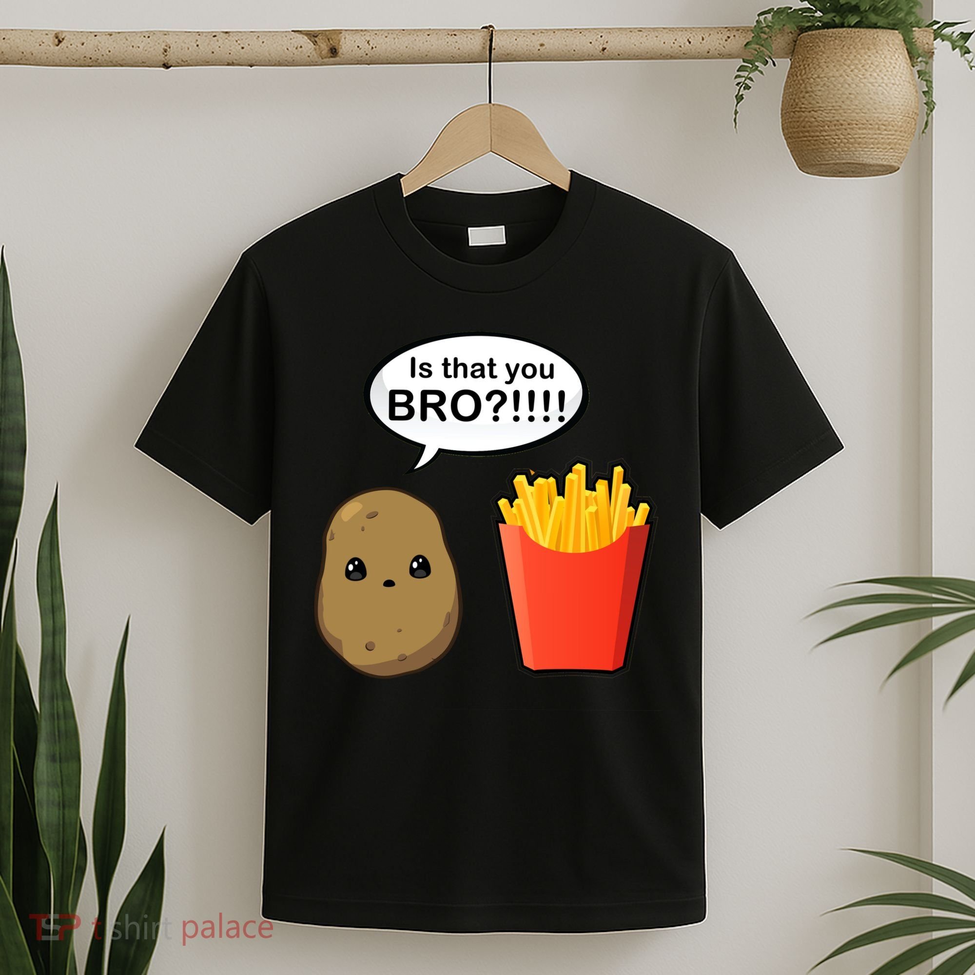 Is That You Bro Funny Cute French Fries T-Shirt
