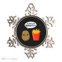 Is That You Bro Funny Cute French Fries Ornament thumb 0