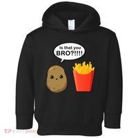 Is That You Bro Funny Cute French Fries Toddler Hoodie thumb 0