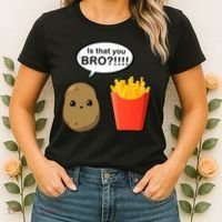 Is That You Bro Funny Cute French Fries Women's T-Shirt thumb 2