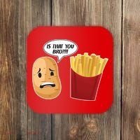 Is That You Bro Funny French Fries Coaster thumb 0