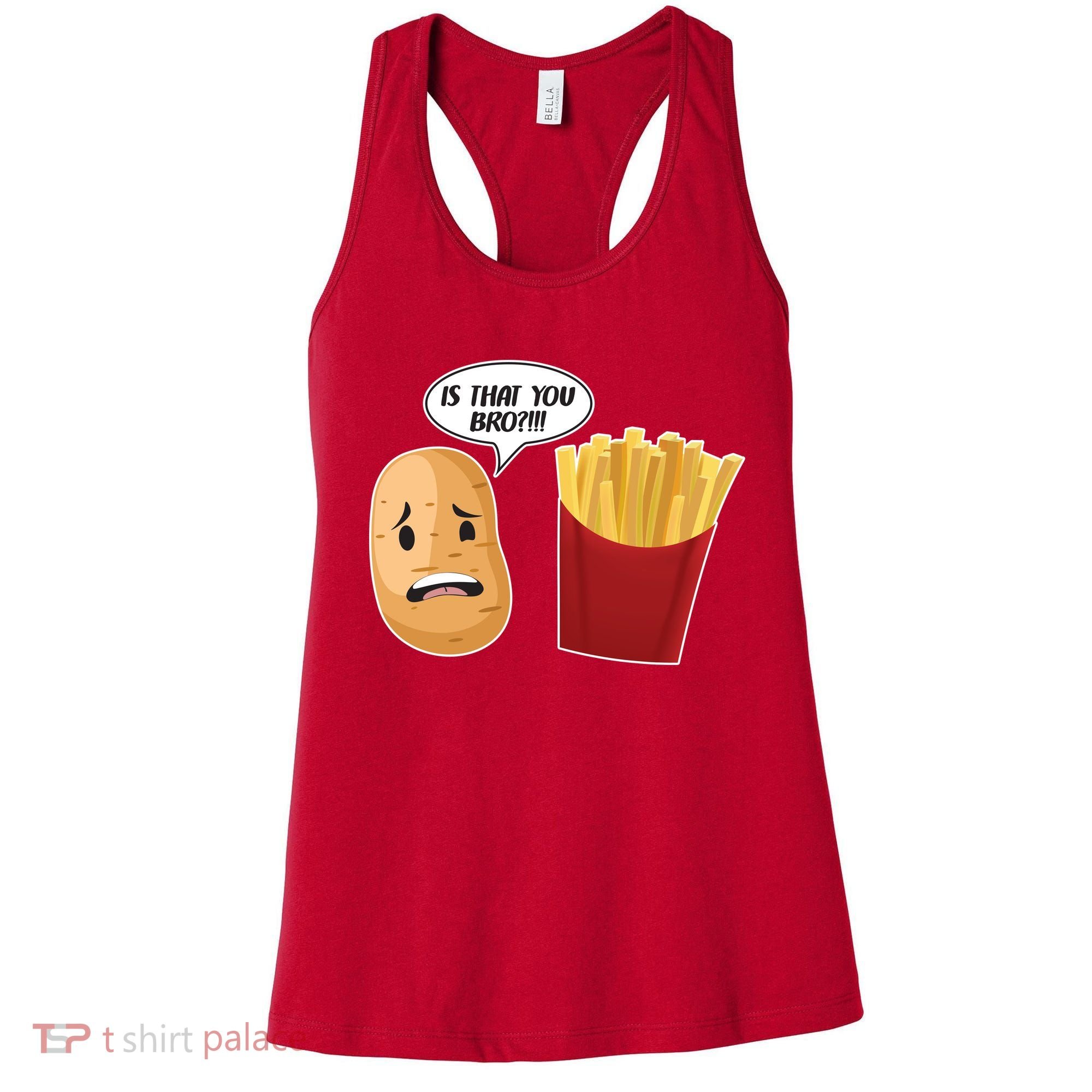 Is That You Bro Funny French Fries Women's Tank Top