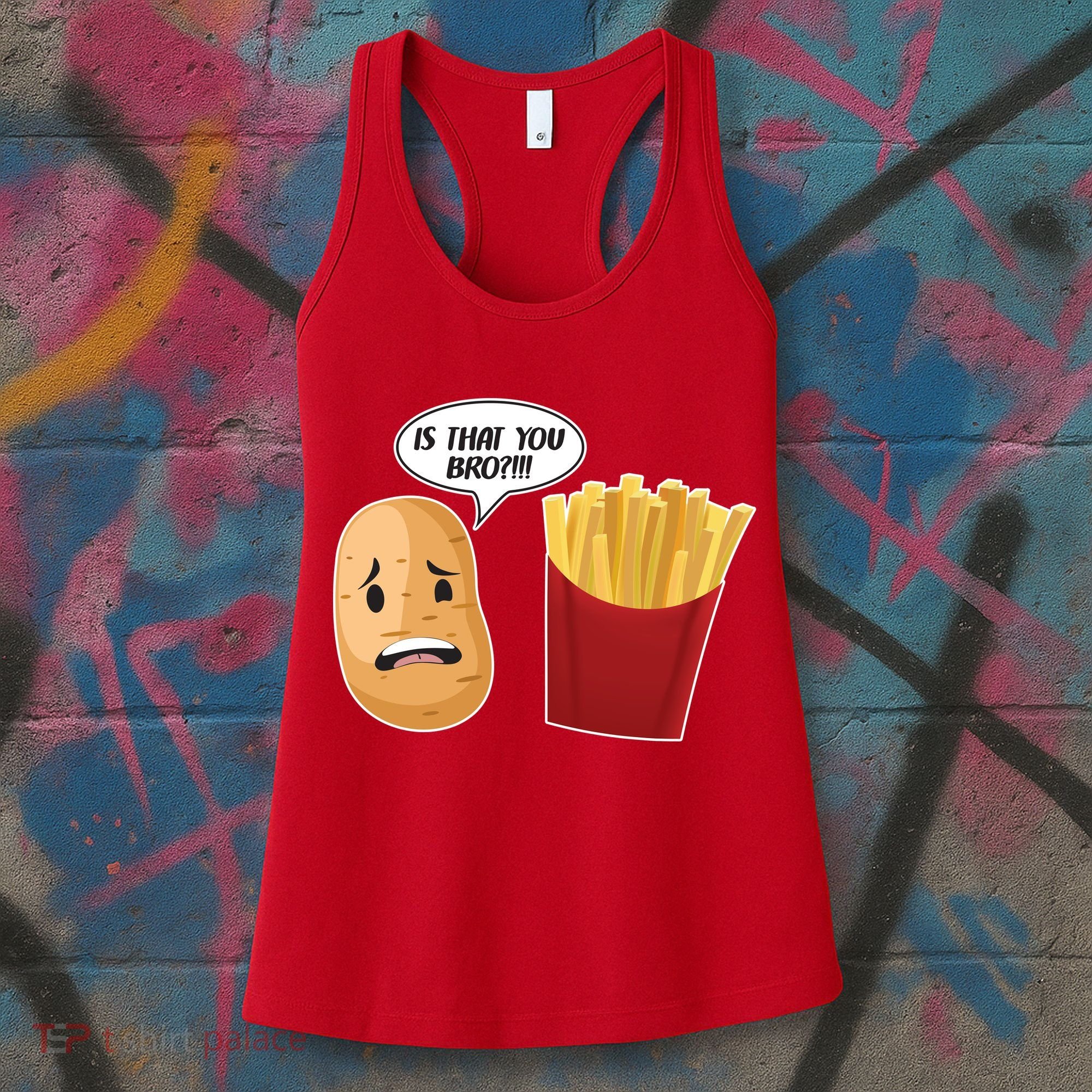 Is That You Bro Funny French Fries Women's Tank Top