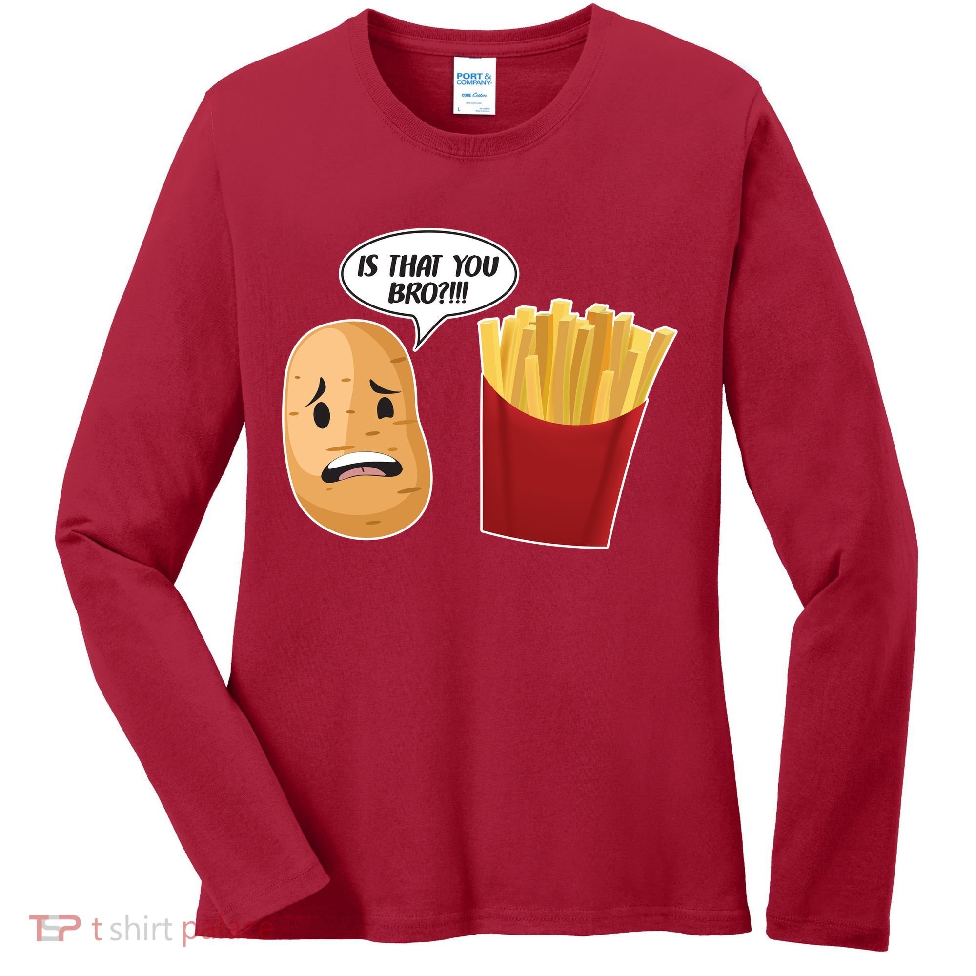 Is That You Bro Funny French Fries Women's Long Sleeve Shirt