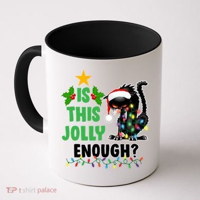 Is This Jolly Enough Funny Christmas Cat Coffee Mug