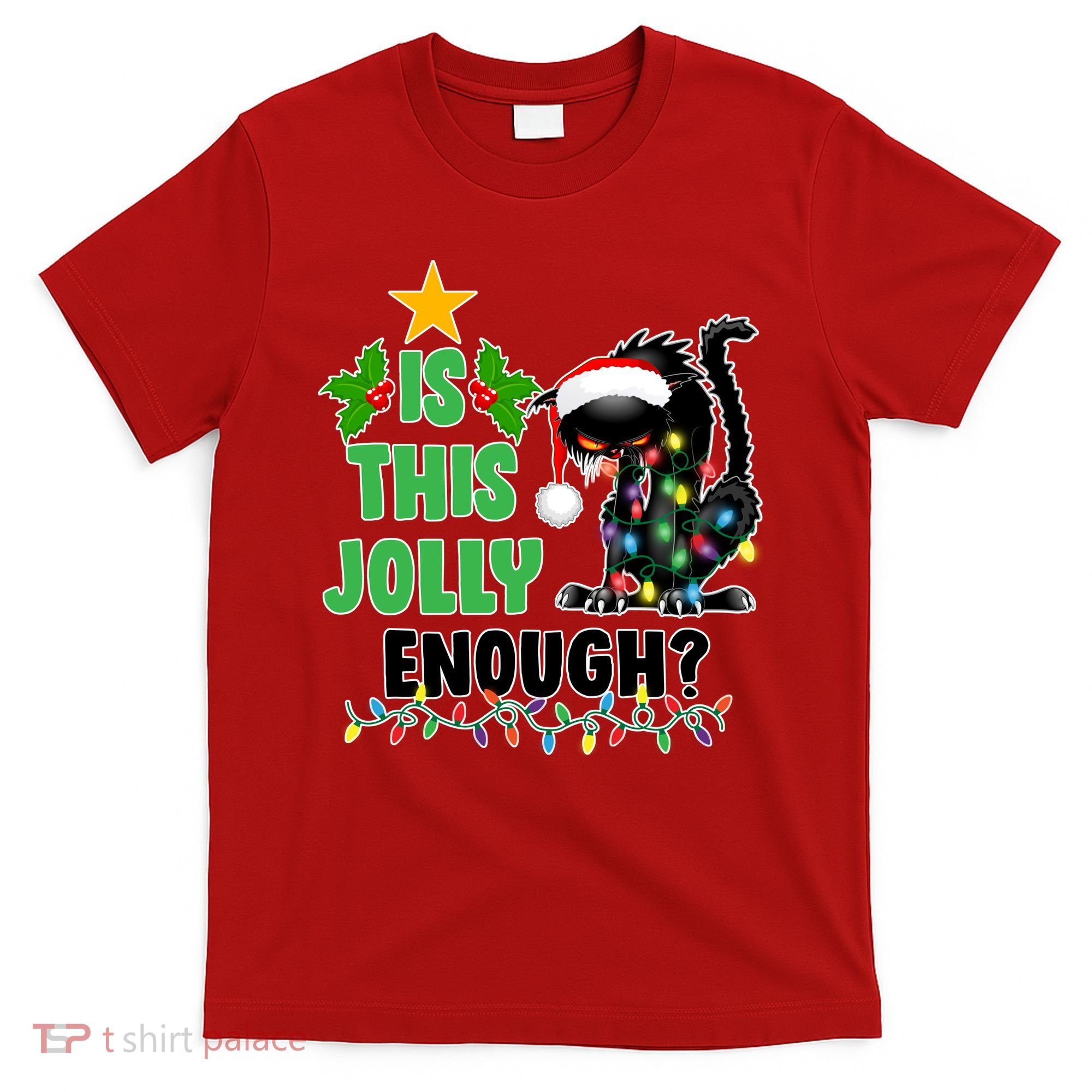 Is This Jolly Enough Funny Christmas Cat T-Shirt