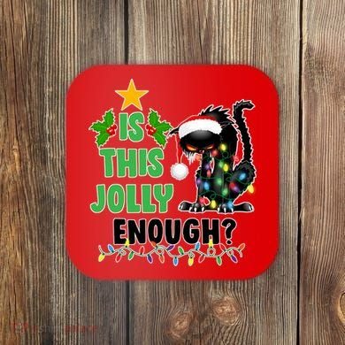 Is This Jolly Enough Funny Christmas Cat Coaster