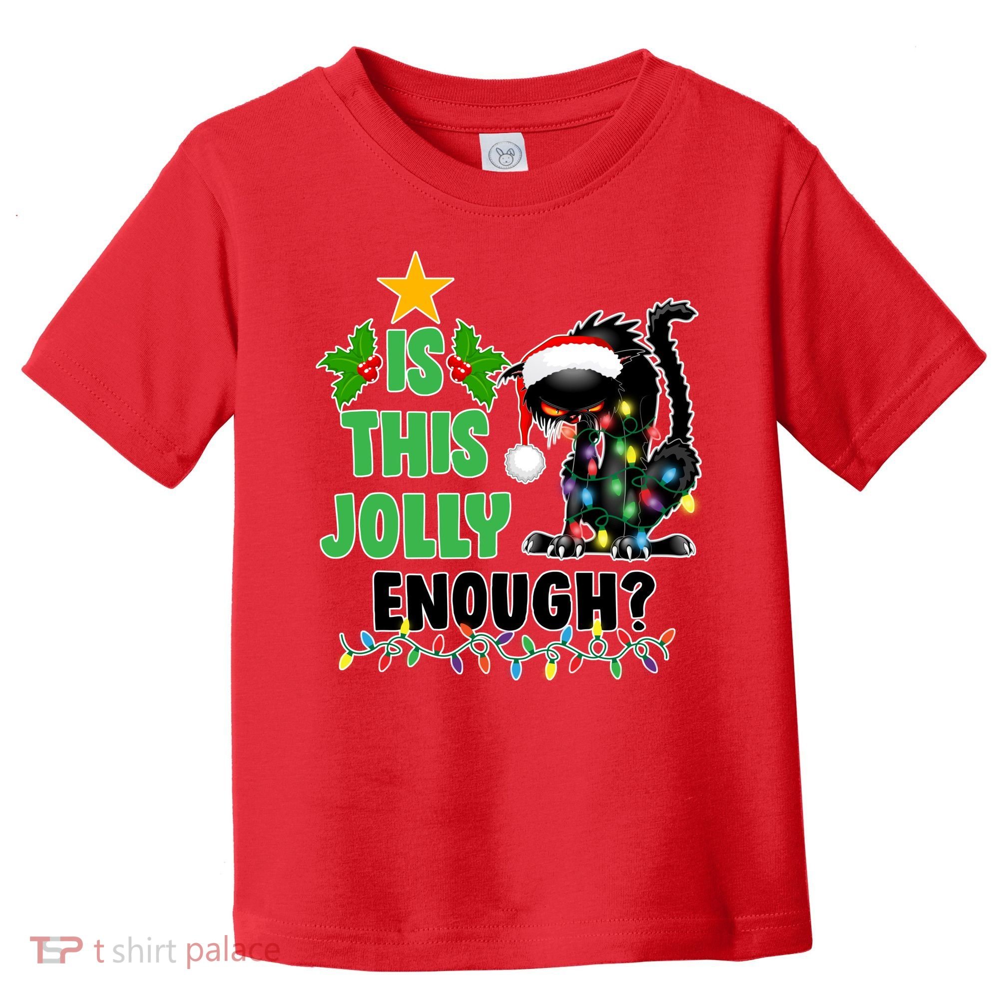 Is This Jolly Enough Funny Christmas Cat Toddler T-Shirt