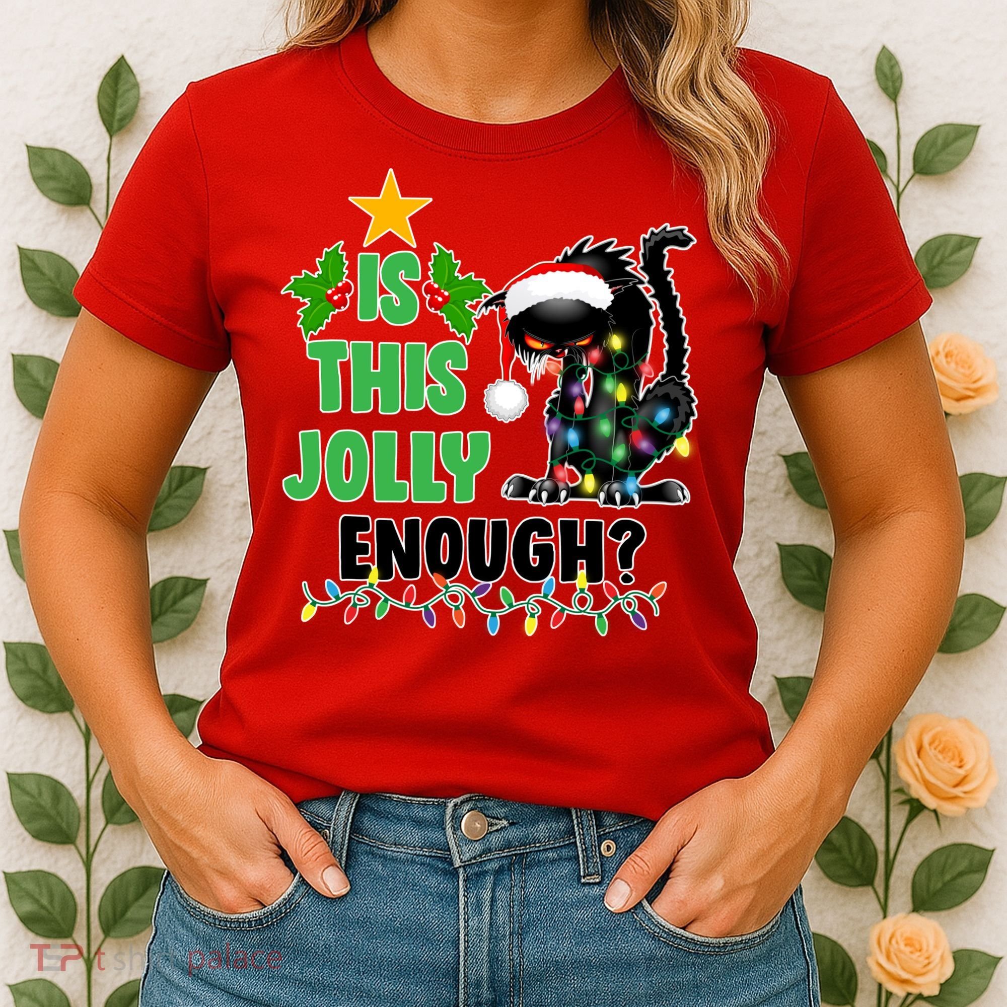 Is This Jolly Enough Funny Christmas Cat Women's T-Shirt