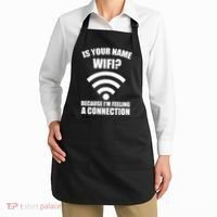 Is Your Name Wifi Because I'm Feeling A Connection Apron thumb 2