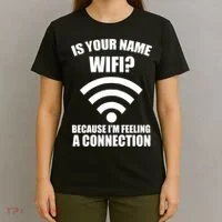 Is Your Name Wifi Because I'm Feeling A Connection T-Shirt thumb 4